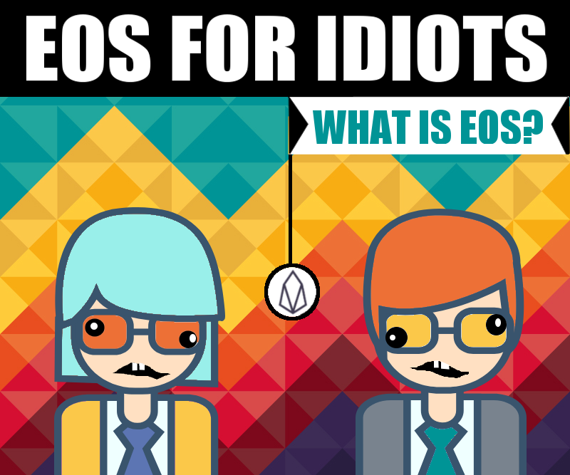 Eos for Idiots